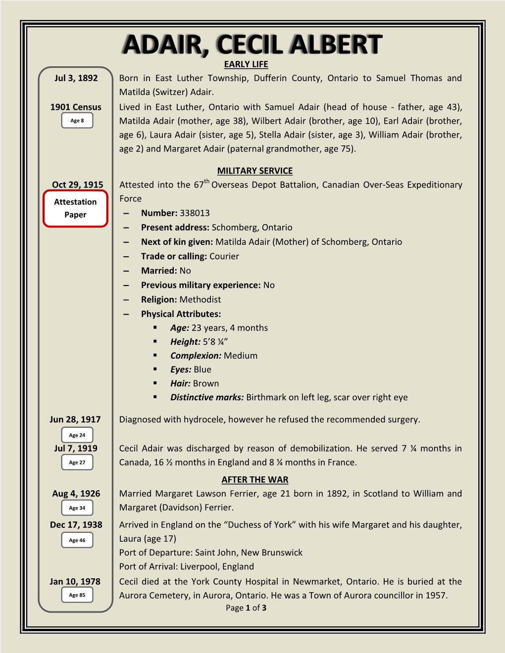 ADAIR, CECIL ALBERT EARLY LIFE Jul 3, 1892 Born in East Luther Township, Dufferin County, Ontario to Samuel Thomas and Matilda (Switzer) Adair