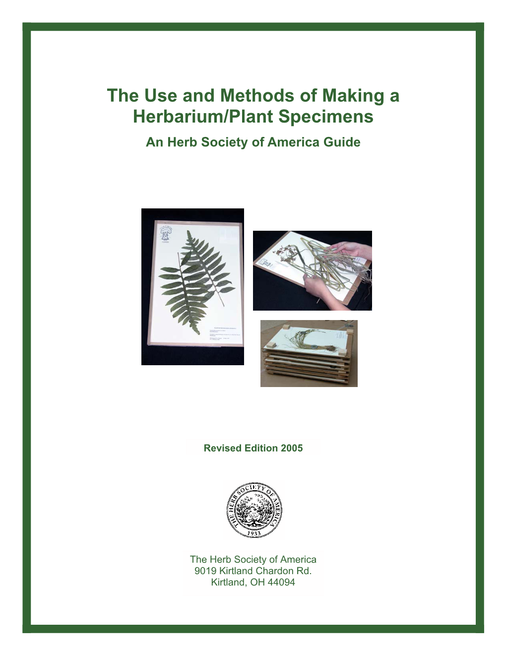 The Use and Methods of Making a Herbarium/Plant Specimens