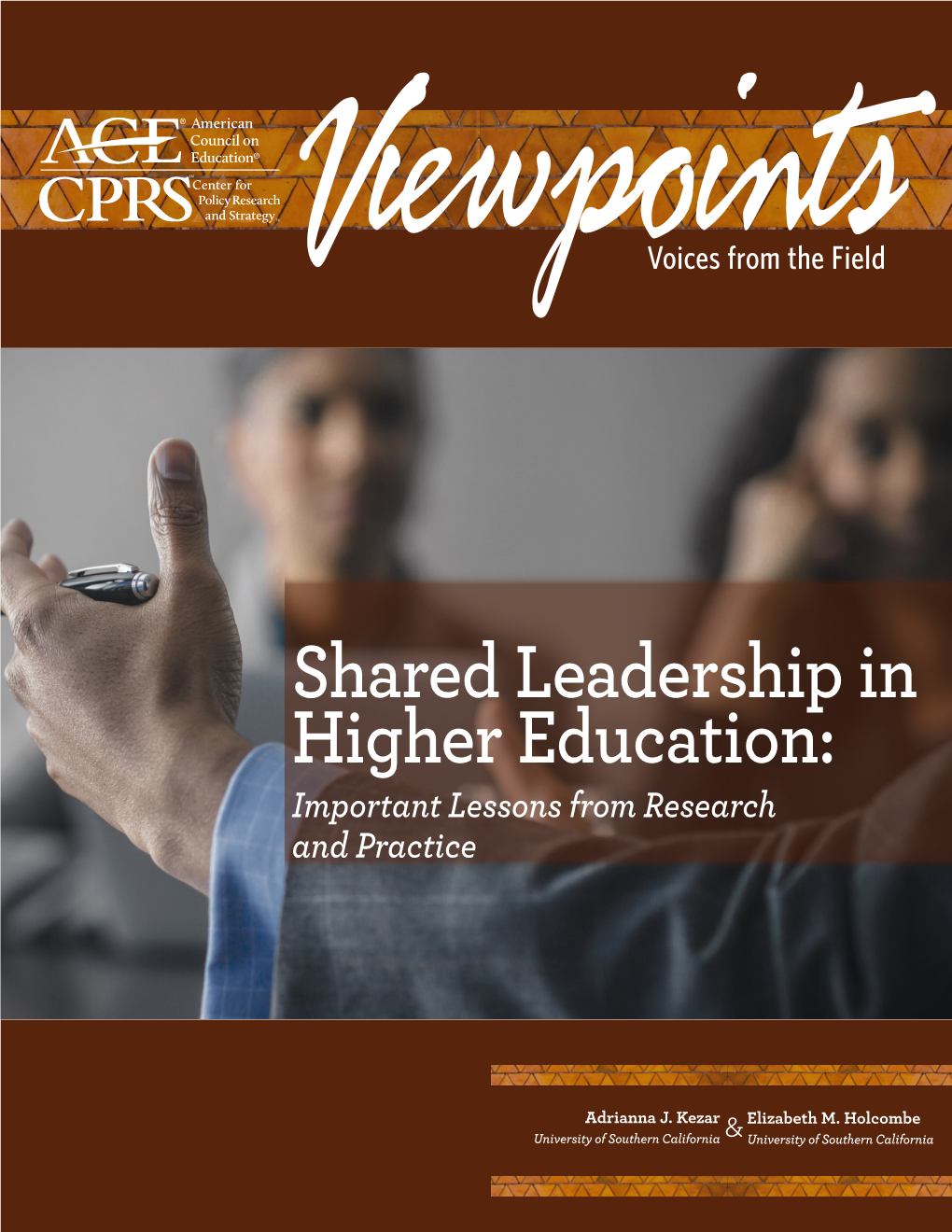 Shared Leadership in Higher Education: Important Lessons from Research and Practice