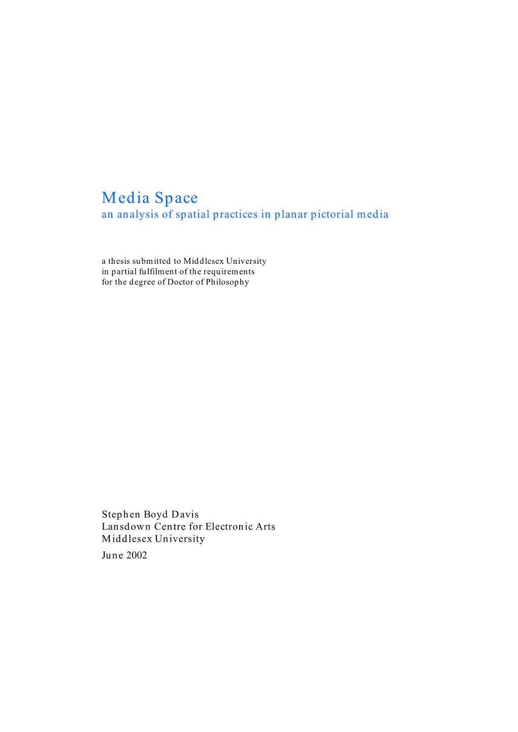 Media Space an Analysis of Spatial Practices in Planar Pictorial Media