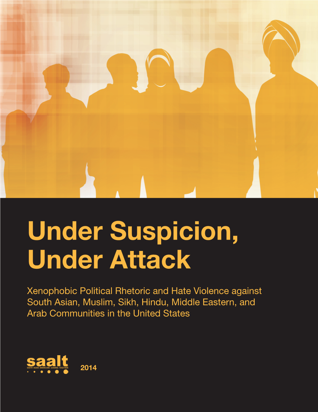 Under Suspicion, Under Attack: Xenophobic Political Rhetoric And