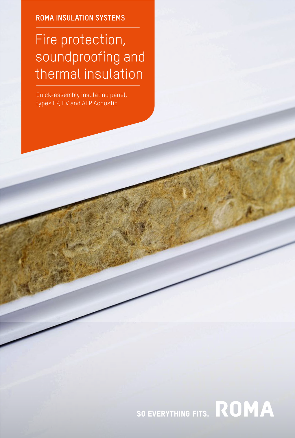 Fire Protection, Soundproofing and Thermal Insulation