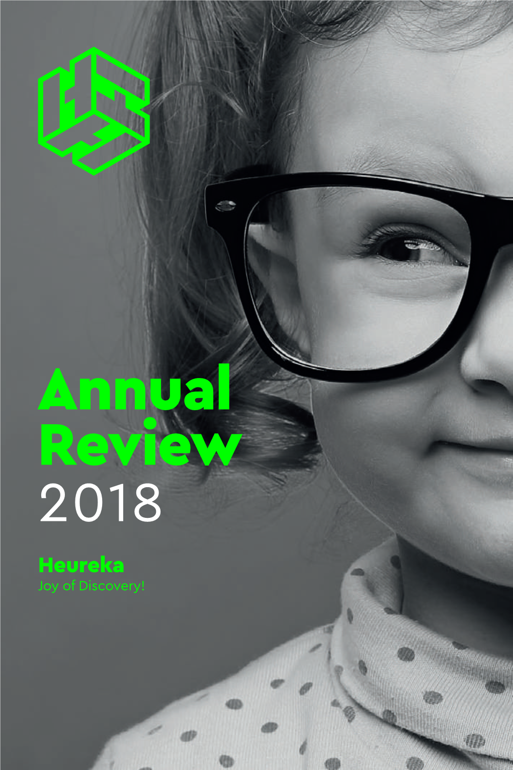 Annual Review 2018 Heureka Joy of Discovery! Annual Review Heureka 2018