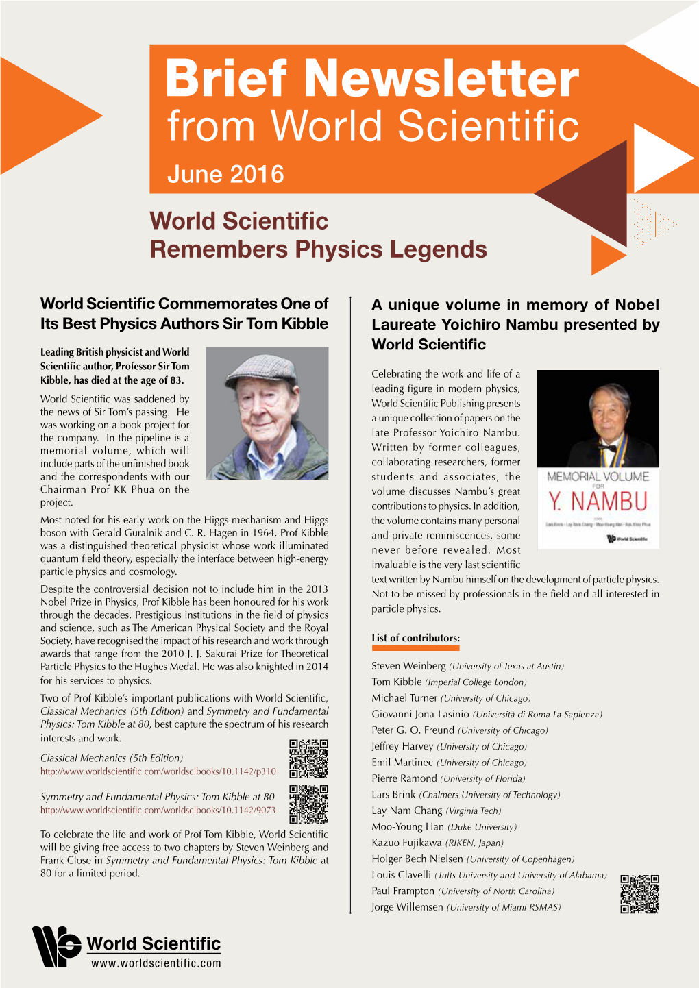 Brief Newsletter from World Scientific June 2016 World Scientific Remembers Physics Legends