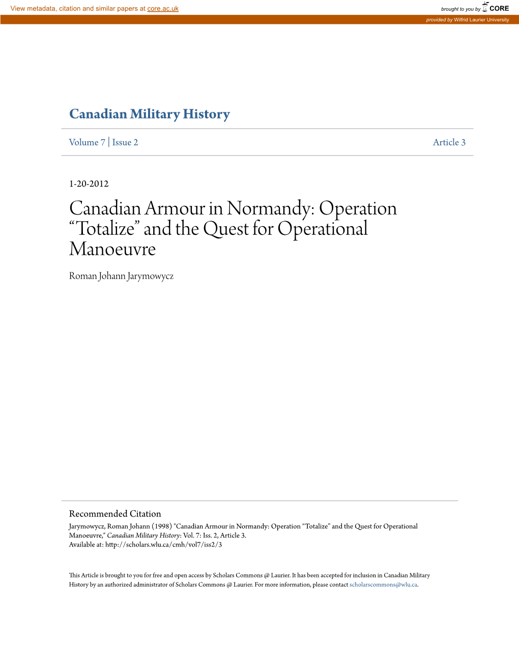 Canadian Armour in Normandy: Operation “Totalize” and the Quest for Operational Manoeuvre Roman Johann Jarymowycz