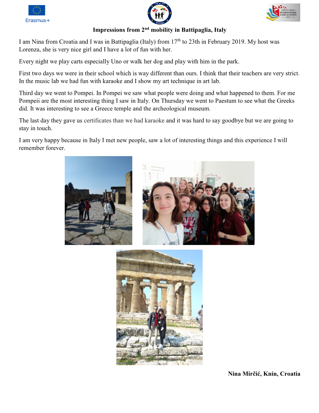 Impressions from 2Nd Mobility in Battipaglia, Italy I Am Nina from Croatia and I Was in Battipaglia (Italy) from 17Th to 23Th in February 2019