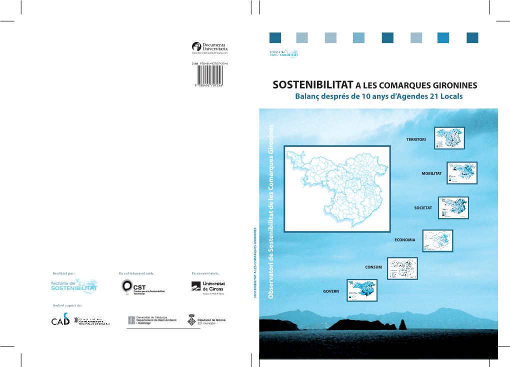 Sostenibilitat a Les Comarques Gironines. Balanç Després De 10 Anys D'agendes 21 Locals. Observatori De