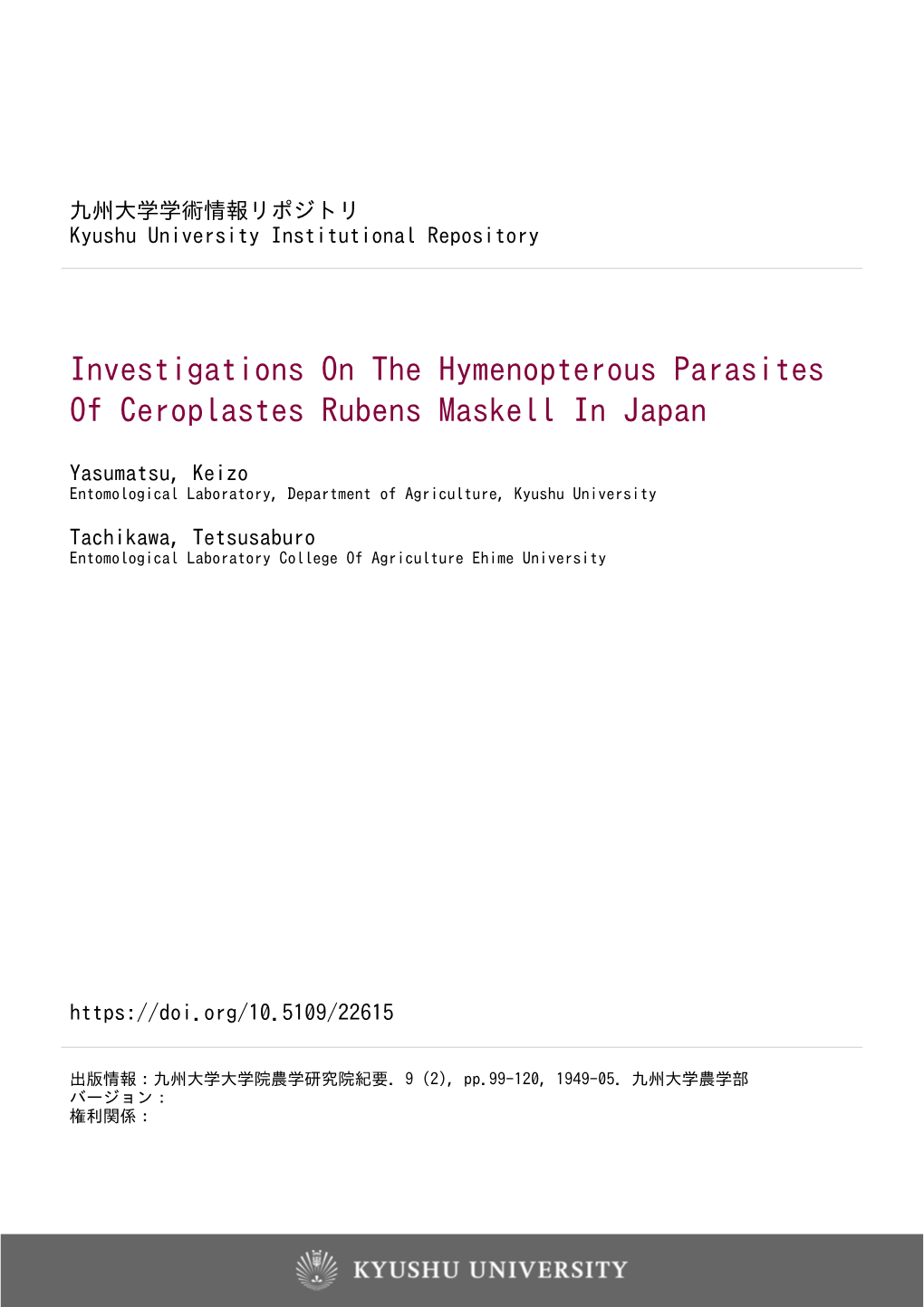 Investigations on the Hymenopterous Parasites of Ceroplastes Rubens Maskell in Japan