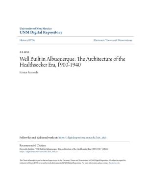 Well Built in Albuquerque: the Architecture of the Healthseeker Era, 1900-1940 Kristen Reynolds