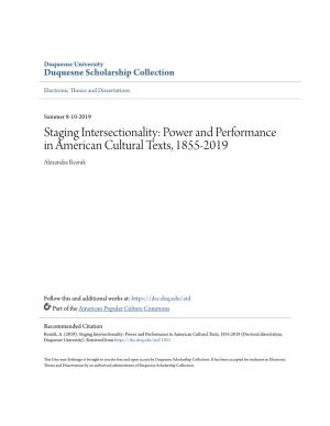 Staging Intersectionality: Power and Performance in American Cultural Texts, 1855-2019 Alexandra Reznik