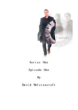 Series One Episode One by David Wolstencroft
