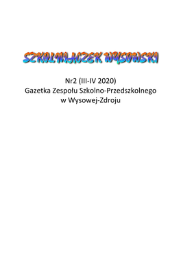 Nr2 (III-IV 2020) Gazetka Zespołu Szkolno-Przedszkolnego W Wysowej-Zdroju