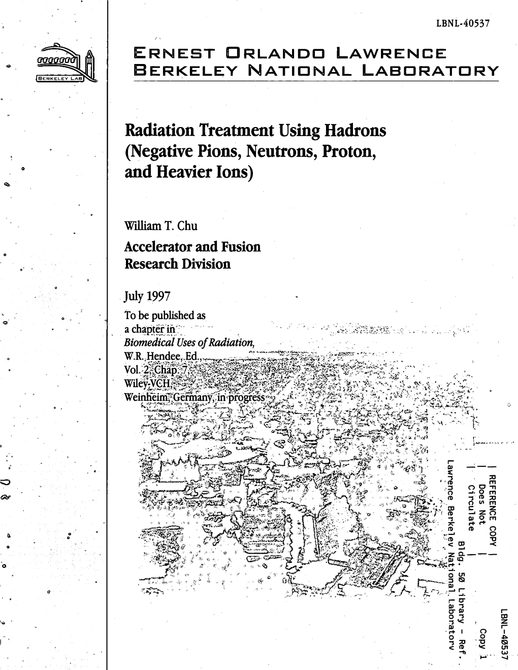 Radiation Treatment Using Hadrons (Negative Pions, Neutrons, Proton, O and Heavier Ions)