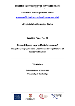 Shared Space in Pre-1948 Jerusalem? Integration, Segregation and Urban Space Through the Eyes of Justice Gad Frumkin