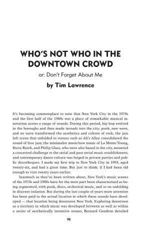Who's Not Who in the Downtown Crowd