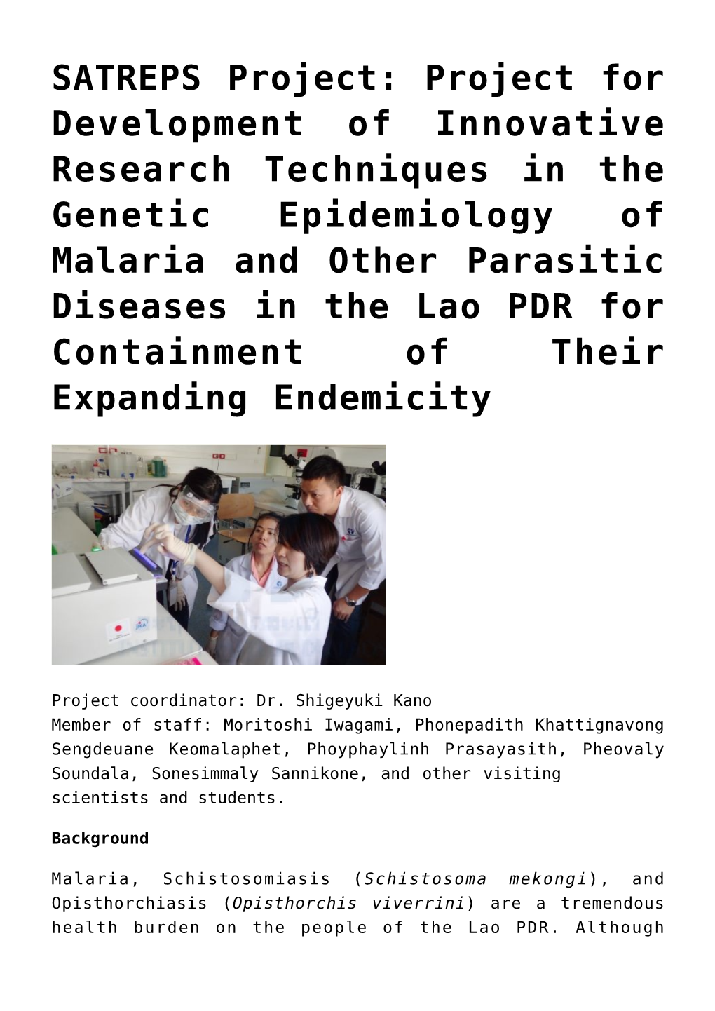 SATREPS Project: Project for Development of Innovative Research Techniques in the Genetic Epidemiology of Malaria and Other Para
