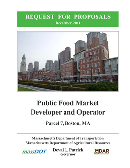 Public Food Market Developer and Operator Parcel 7, Boston, MA