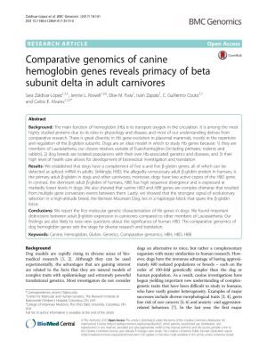 Comparative Genomics of Canine Hemoglobin Genes Reveals Primacy of Beta Subunit Delta in Adult Carnivores Sara Zaldívar-López1,2,5, Jennie L