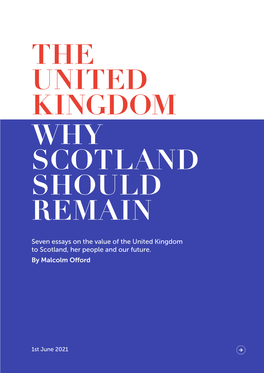 The United Kingdom Why Scotland Should Remain