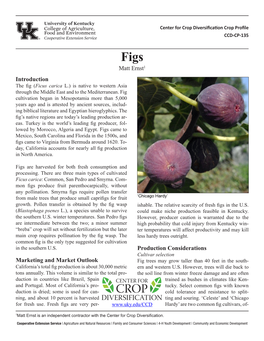 Figs.Pdf Fruit Because Trees Frequently Die Back to the Ground in Most Winters, and Only a Small Number of Figs Ripen Before Frost in the Fall