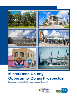 Miami-Dade County Opportunity Zones Prospectus Prepared by the Miami-Dade Beacon Council