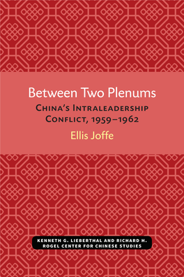 China's Intraleadership Conflict, 1959-1962