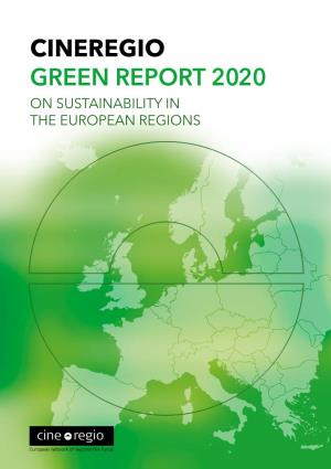 Cineregio GREEN REPORT 2020 on Sustainability in the European Regions CINEREGIO GREEN REPORT 2020 CINEREGIO GREEN REPORT 2020