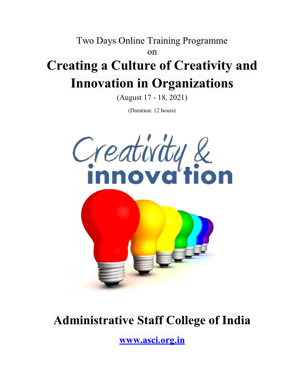 Creating a Culture of Creativity and Innovation in Organizations (August 17 - 18, 2021)