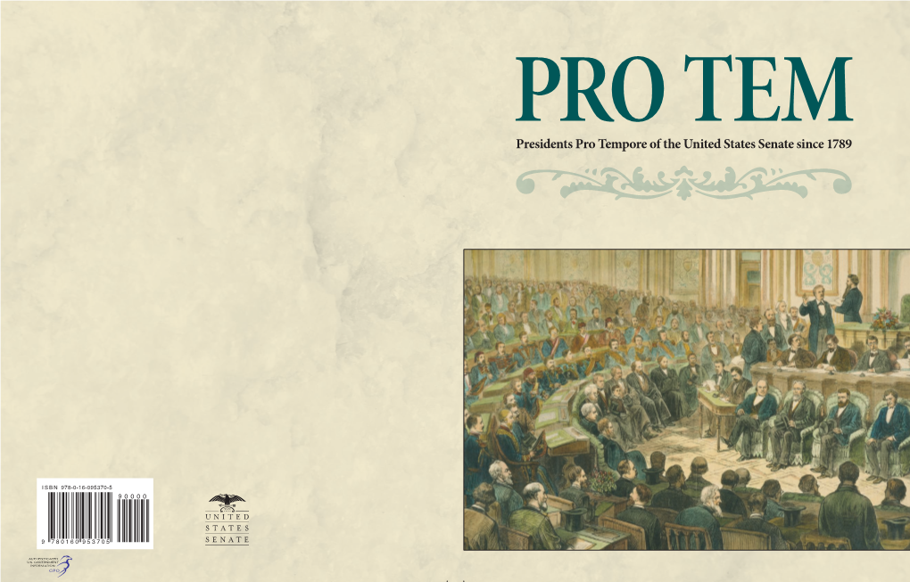 Presidents Pro Tempore of the United States Senate Since 1789 / Prepared by the Senate Historical Office ; Under the Direction of Julie E