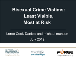 Bisexual Crime Victims: Least Visible, Most at Risk