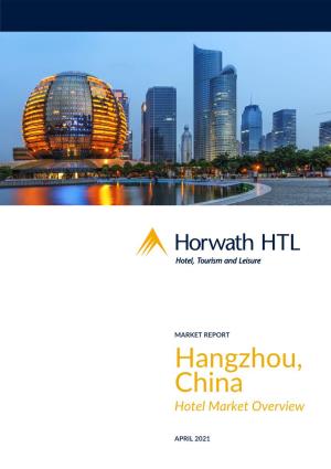 Hangzhou, China: Hotel Market Overview Market Report - APRIL 2021