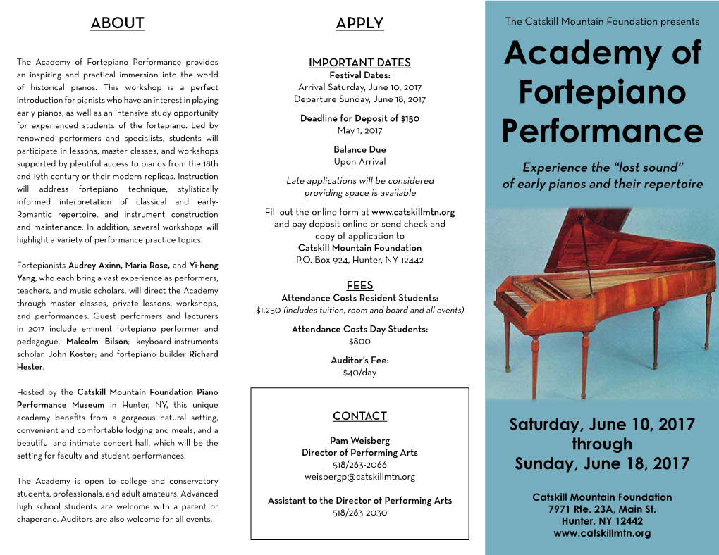 Academy of Fortepiano Performance Provides IMPORTANT DATES Academy of an Inspiring and Practical Immersion Into the World Festival Dates: of Historical Pianos