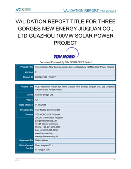 Validation Report Title for Three Gorges New Energy Jiuquan Co., Ltd Guazhou 100Mw Solar Power Project
