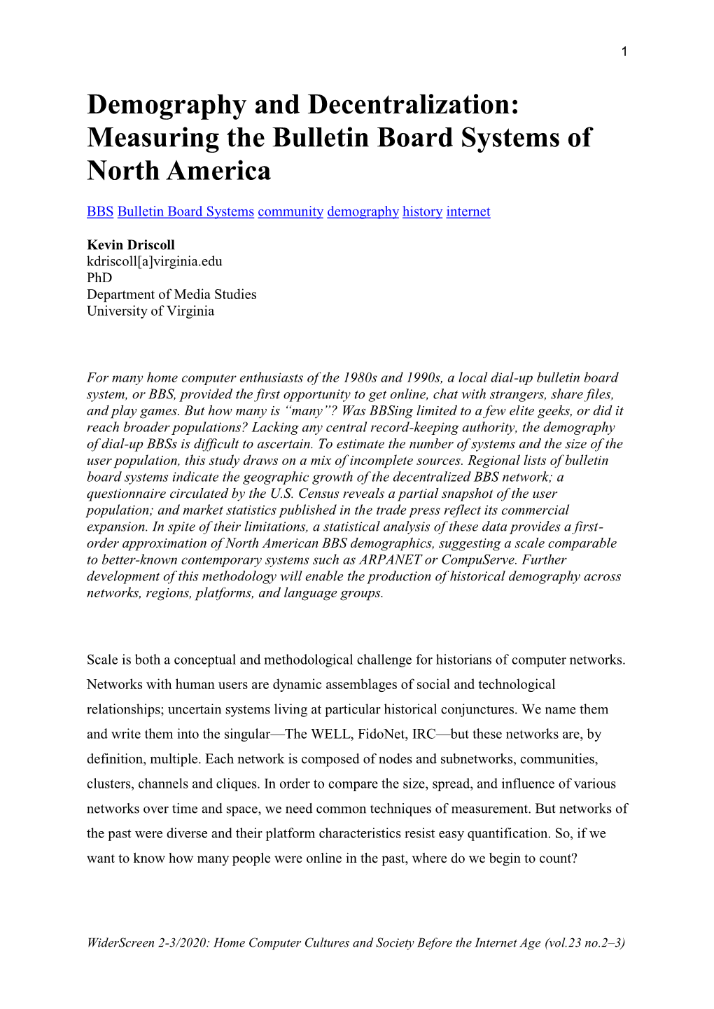 Demography and Decentralization: Measuring the Bulletin Board Systems of North America