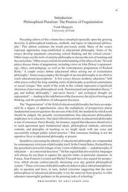 Introduction Philosophical Pluralism: the Promise of Fragmentation Frank Margonis University of Utah