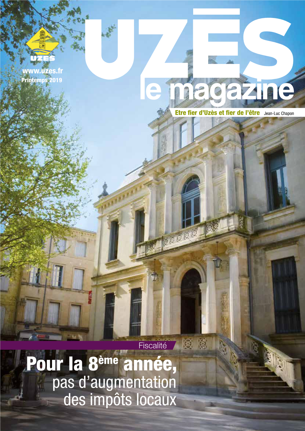 Le Magazine Etre Fier D’Uzès Et Fier De L’Être Jean-Luc Chapon