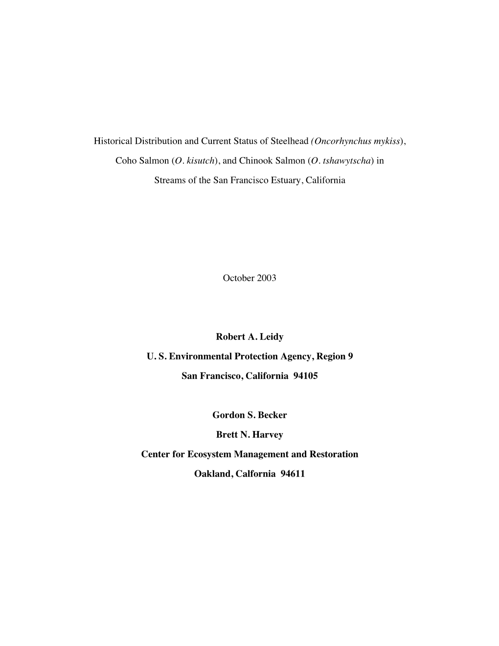 Historical Distribution and Current Status of Steelhead, Coho Salmon, and Chinook Salmon in Alameda County Streams