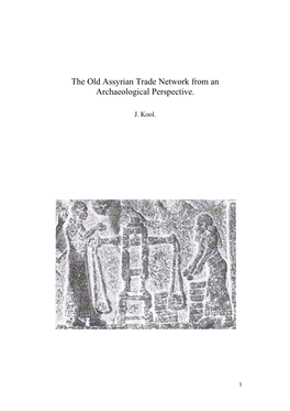 The Old Assyrian Trade Network from an Archaeological Perspective