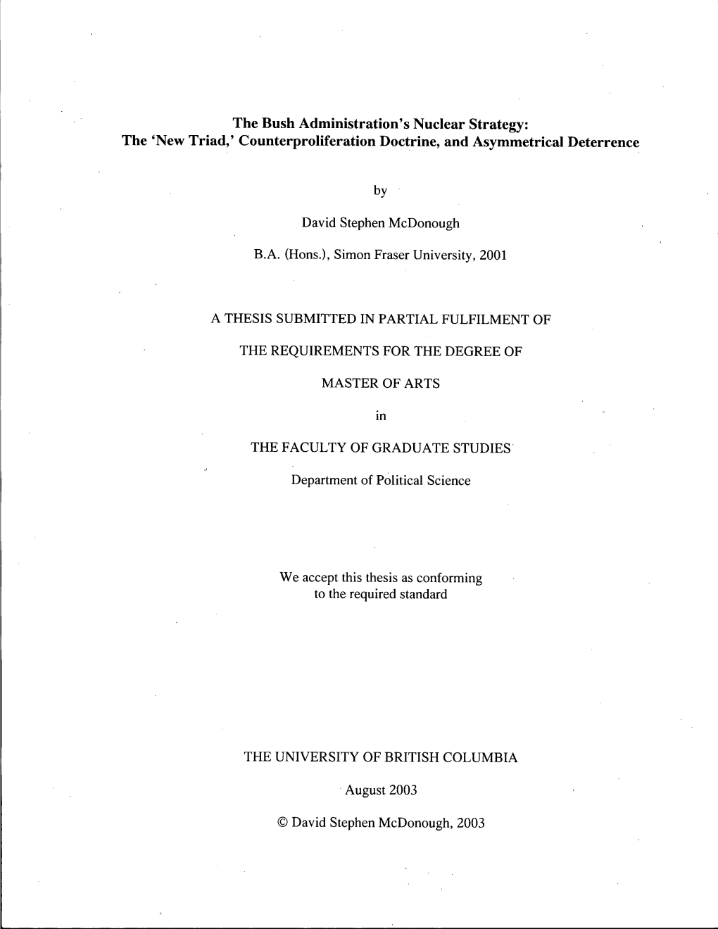 The Bush Administration's Nuclear Strategy: the 'New Triad,' Counterproliferation Doctrine, and Asymmetrical Deterrence