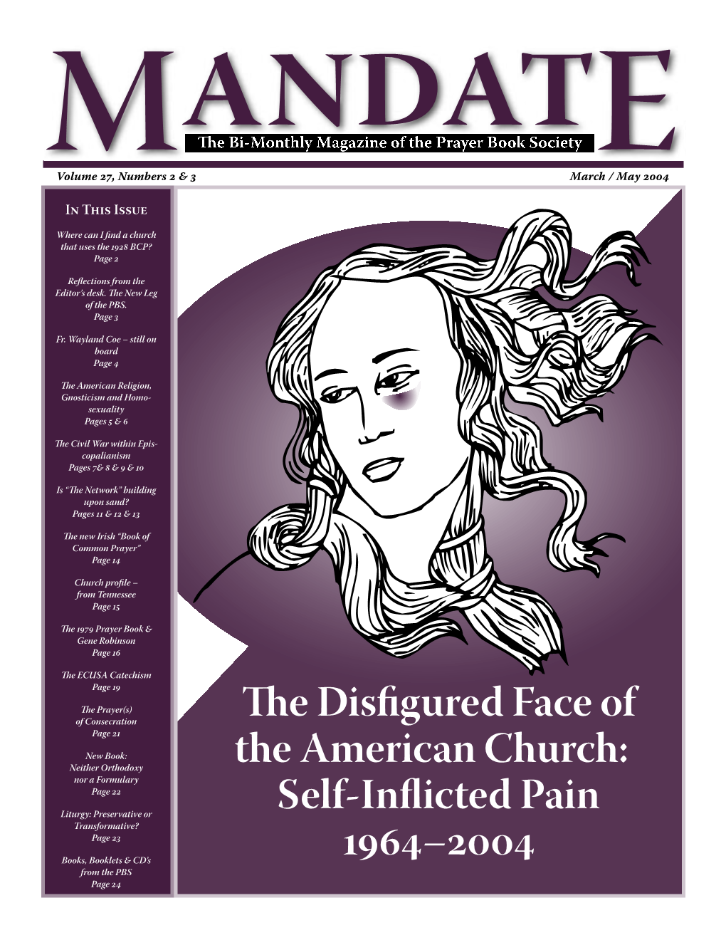 The Disfigured Face of the American Church: Self-Inflicted Pain 964–2004