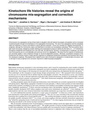 Kinetochore Life Histories Reveal the Origins of Chromosome Mis-Segregation and Correction Mechanisms Onur Sen1,+, Jonathan U