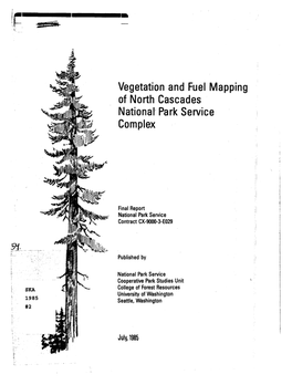 Vegetation and Fuel Mapping of North Cascades National' Park Service Complex