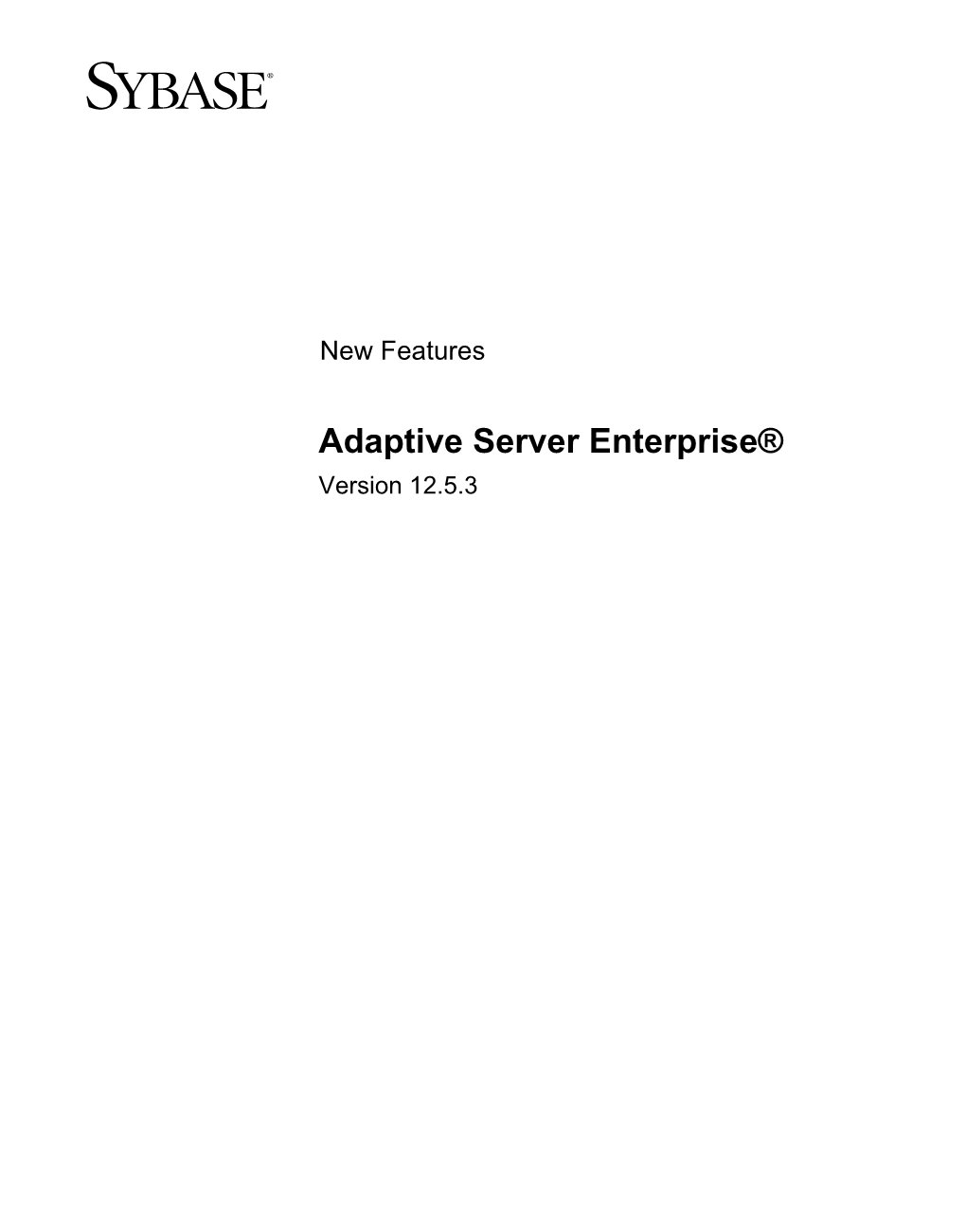 Adaptive Server Enterprise® Version 12.5.3 DOCUMENT ID: DC00212-01-1253-02