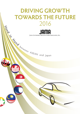 DRIVING GROWTH TOWARDS the FUTURE 2016 02 Foreword