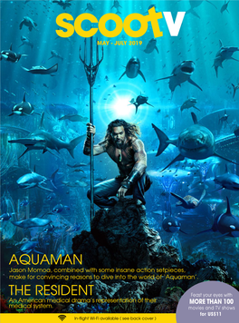AQUAMAN the Resident 16 TELEVISION Your Guide to a Wide Range of TV Programmes