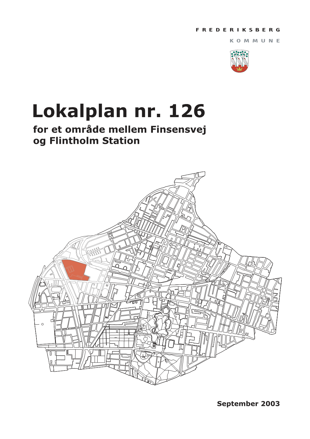 Lokalplan Nr. 126 for Et Område Mellem Finsensvej Og Flintholm Station