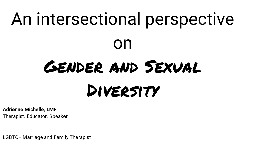 An Intersectional Perspective on Gender and Sexual Diversity