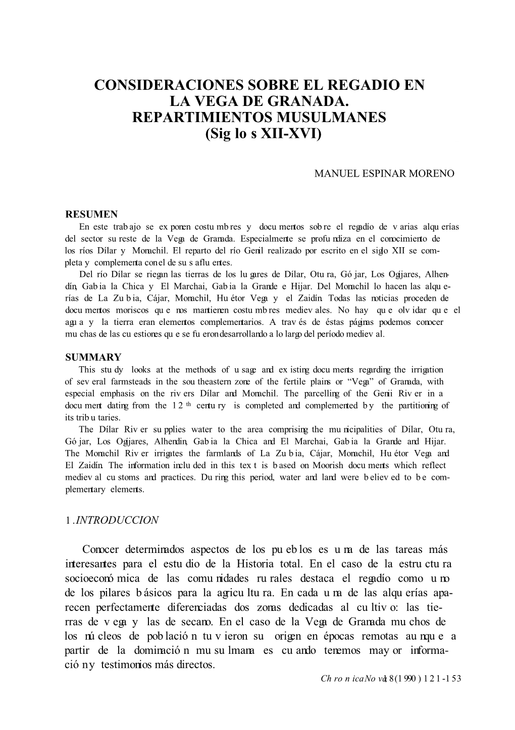 CONSIDERACIONES SOBRE EL REGADIO EN LA VEGA DE GRANADA. REPARTIMIENTOS MUSULMANES (Siglos XII-XVI)