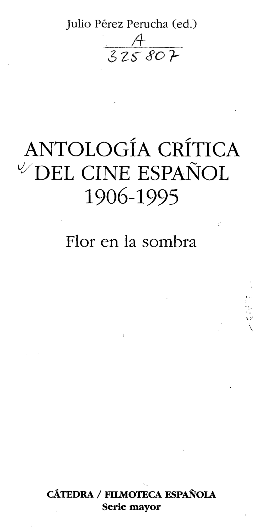 Antología Critica '¿'Del Cine Español 1906-1995