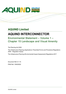 AQUIND Limited AQUIND INTERCONNECTOR Environmental Statement – Volume 1 – Chapter 15 Landscape and Visual Amenity